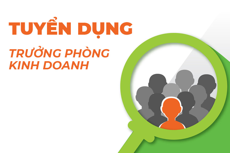 TUYỂN DỤNG TRƯỞNG PHÒNG KINH DOANH